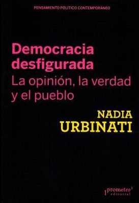 [9789878267050] DEMOCRACIA DESFIGURADA. LA OPINION, LA VERDAD Y EL PUEBLO