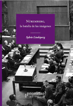[9789878267234] Núremberg, la Batalla de las Imágenes