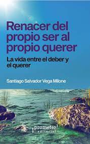 [9789878267296] Renacer del Propio Ser al Propio Querer