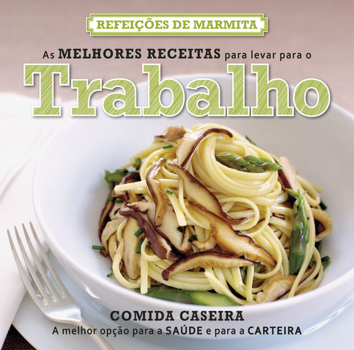 [9789892403267] As Melhores Receitas para Levar para o Trabalho