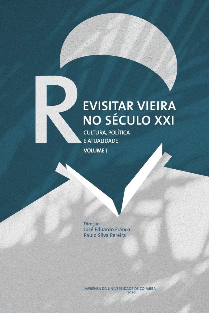 [9789892618104] Revisitar Vieira No Seculo Xxi: Cultura Politica e Atualidade