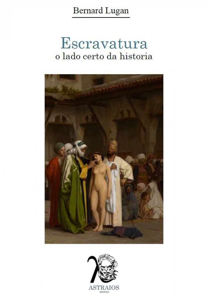 [9789893529621] Escravatura: o Lado Certo Da Historia