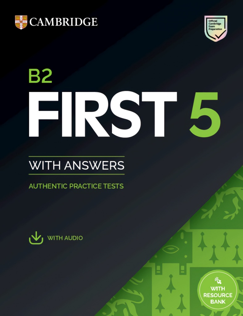 [9781009272940] B2 First 5 Student's Book with Answers with Audio with Resource Bank