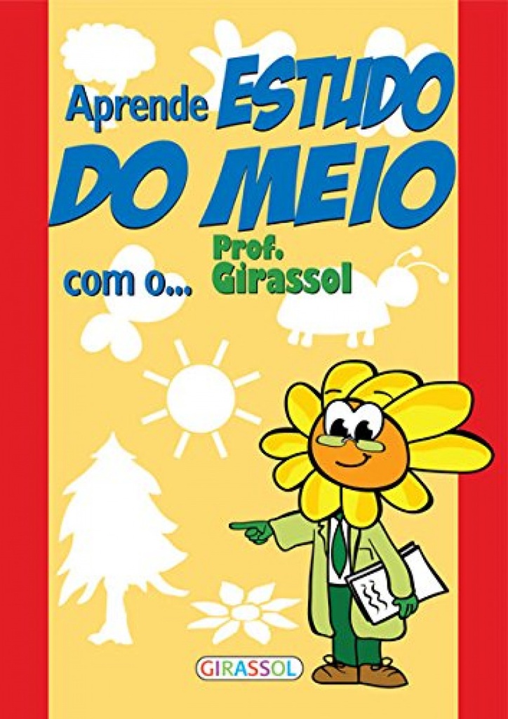 [9789896333935] Aprende o Estudo Do Meio Com o Prof. Girassol