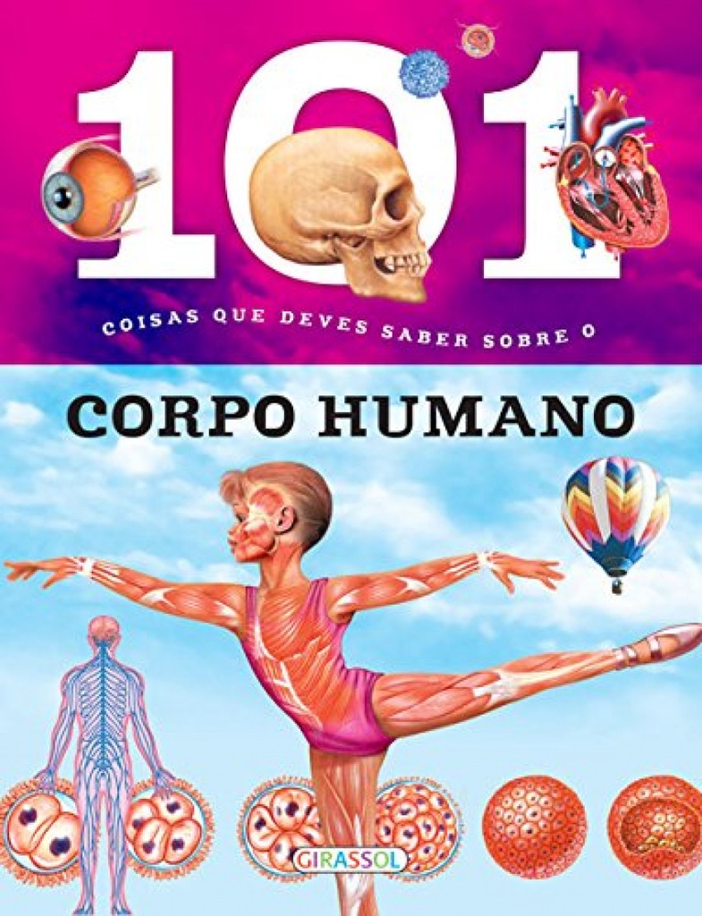 [9789896338046] 101 Coisas que Deves Saber Sobre o Corpo Humano