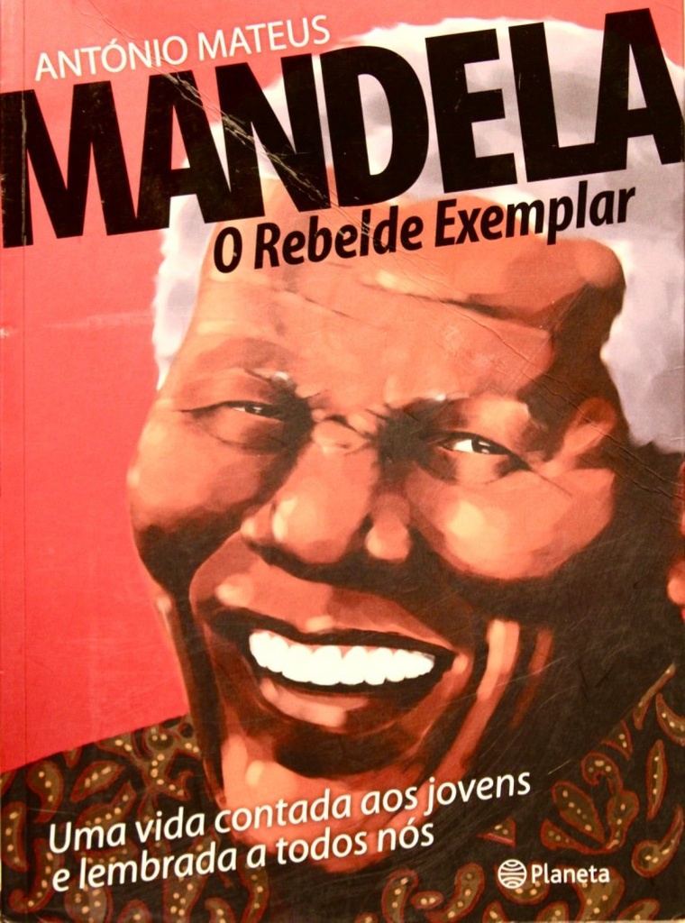 [9789896574543] Mandela û O Rebelde Exemplar