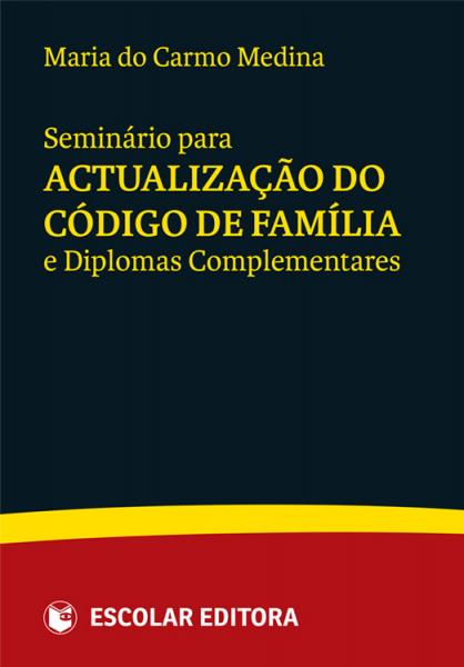 [9789896690533] Seminário para ActualizaÇao do Código de Família e Diplomas Complementares
