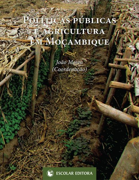 [9789896700782] Políticas Públicas e Agricultura em MoÇambique