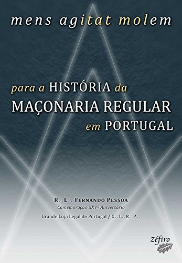 [9789896771010] Mens Agitat Molem: para a História Da Maçonaria Regular Em Portugal