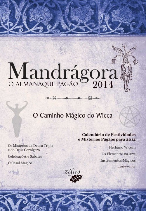 [9789896771119] Mandrágora: o Almanaque Pagão 2014: o Caminho Mágico Do Wicca