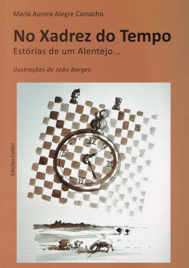 [9789896890049] No Xadrez Do Tempo Estórias de Um Alentejo...