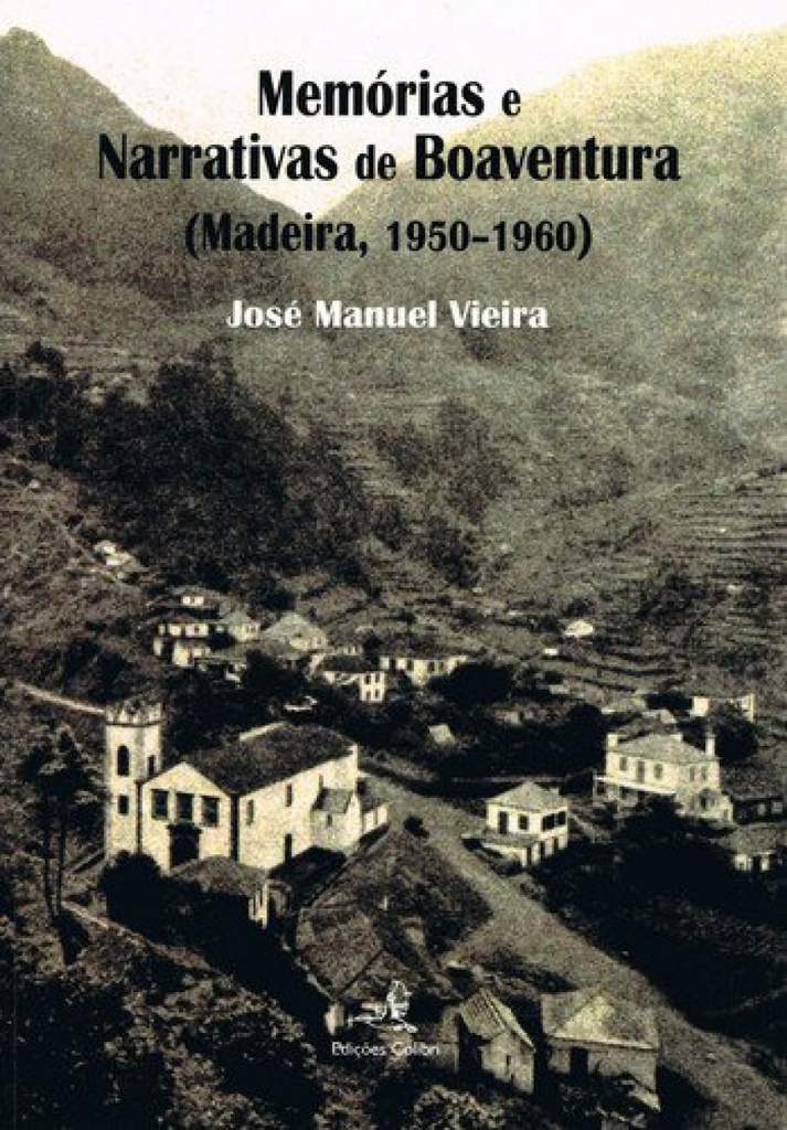 [9789896891282] Memórias e Narrativas de Boaventura(madeira, 1950-1960)