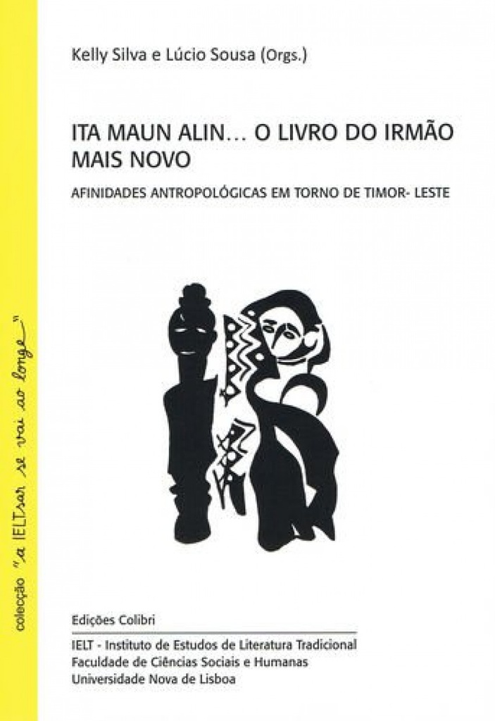 [9789896891336] Ita Maun Alinà O Livro do Irmão Mais Novo - Afinidades Antropológicas em Torno d