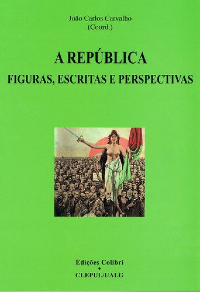 [9789896891343] A República Figuras, Escritas e Perspectivas