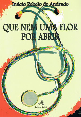 [9789896891923] Que Nem Uma Flor por Abrir