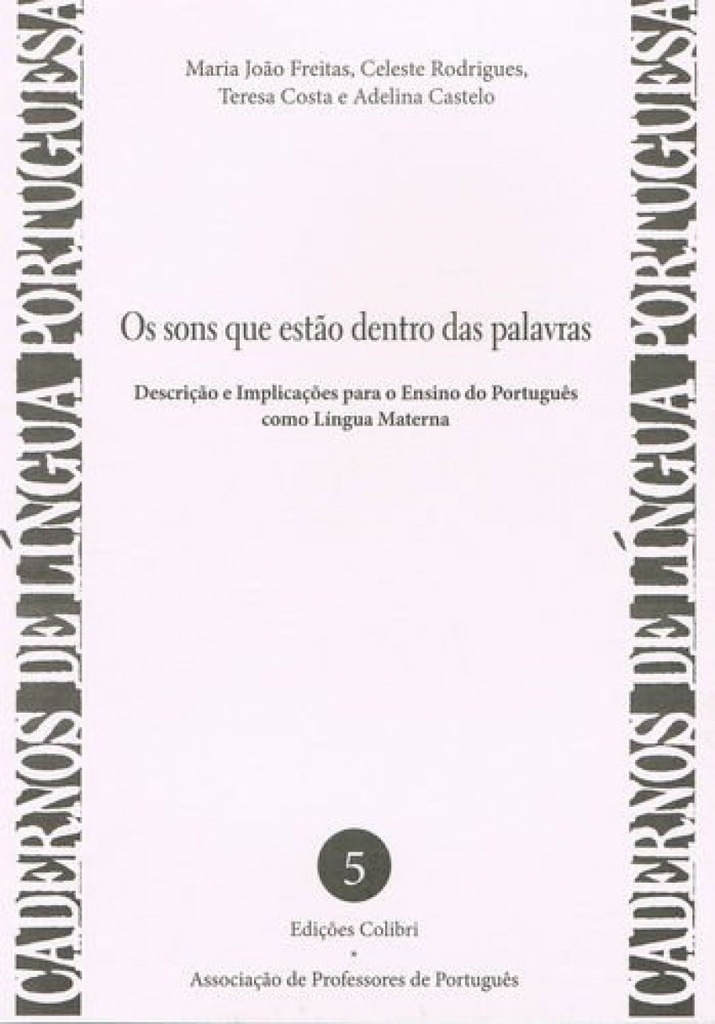 [9789896892166] Os sons que estão dentro das palavras - Descrição e Implicações para o Ensino do