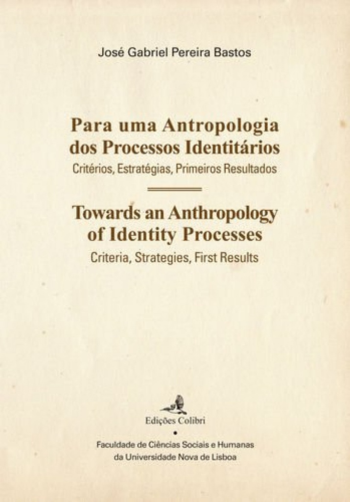 [9789896892494] Para uma antropologia dos processos Identitários û Towards na Anthropology of Id