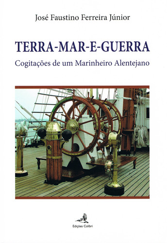 [9789896893019] Terra-mar-e-guerra - Cogitações de Um Marinheiro Alentejano