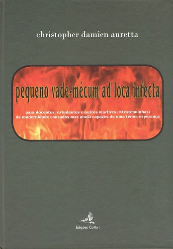 [9789896893101] pequeno vade-mécum ad loca infecta - para docentes, estudantes e outros mártires
