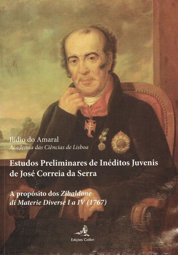 [9789896893231] Estudos Preliminares de Inéditos Juvenis de José Correia da Serra (II) - A propó