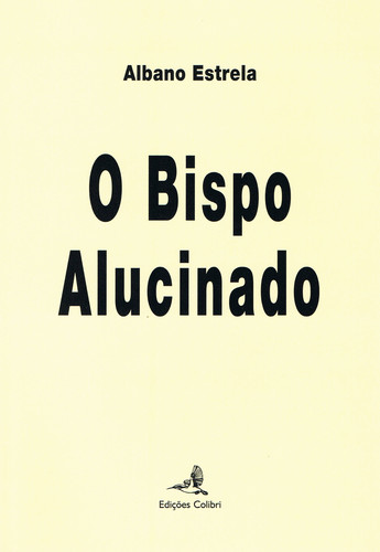 [9789896893699] O Bispo Alucinado