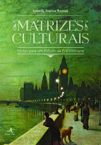 [9789896893712] Matrizes Culturais - Notas para um Estudo da Era Vitoriana