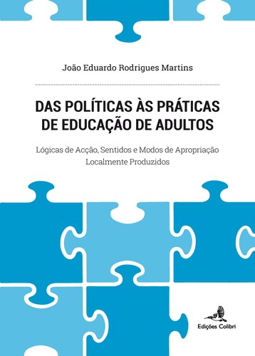[9789896893972] Das Políticas às Práticas de Educação de Adultos - Lógicas de Acção, Sentidos e