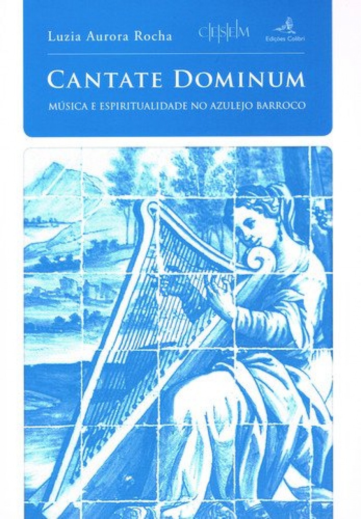 [9789896894832] Cantate Dominum - Música e Espiritualidade No Azulejo Barroco