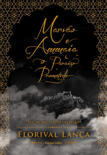 [9789896895204] Marvão e Ammaia û o Paraíso Prometido - séc. XI, no Tempo do Islão
