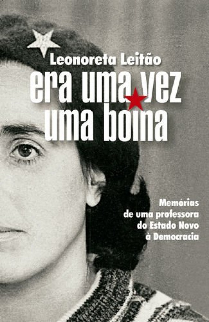 [9789896895211] Era uma Vez uma Boina û Memórias de uma professora - do Estado Novo à Democracia