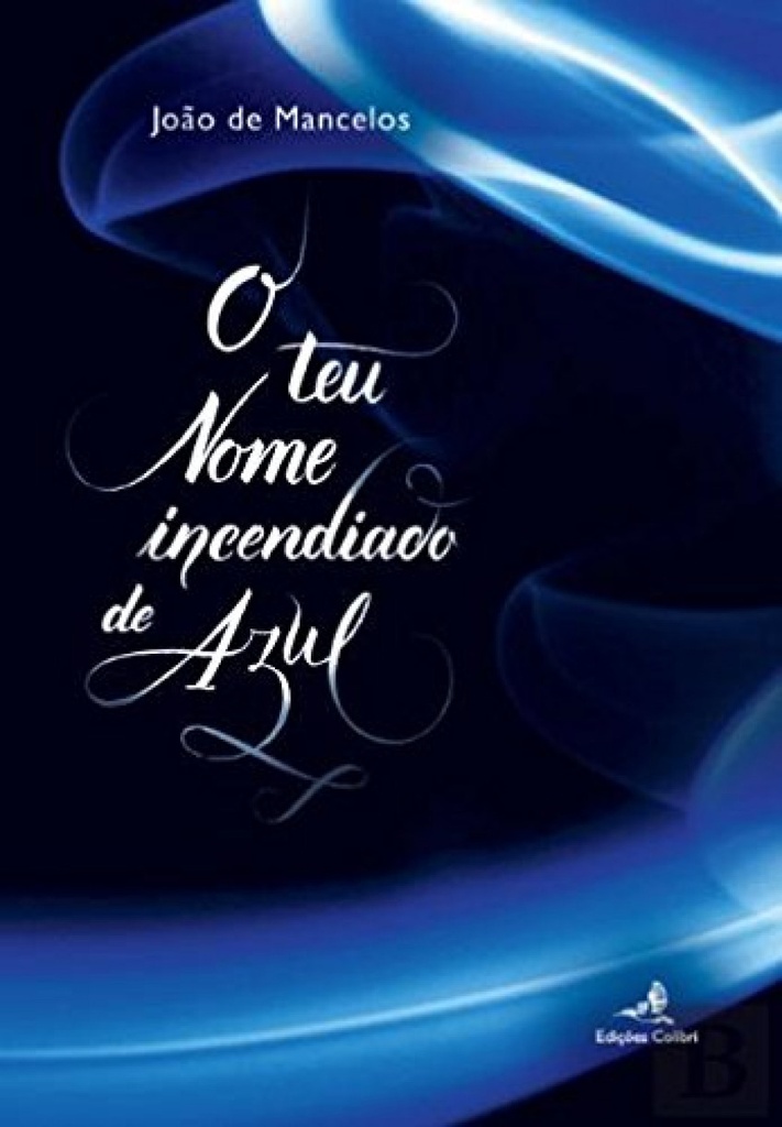 [9789896896201] O Teu Nome Incendiado de Azul