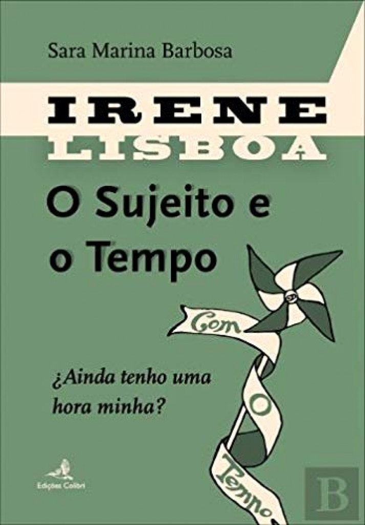 [9789896897185] Irene Lisboa: o Sujeito e o Tempo