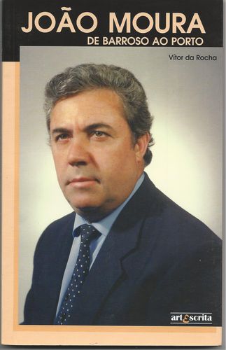 [9789898121011] João Moura: de Barroso Ao Porto