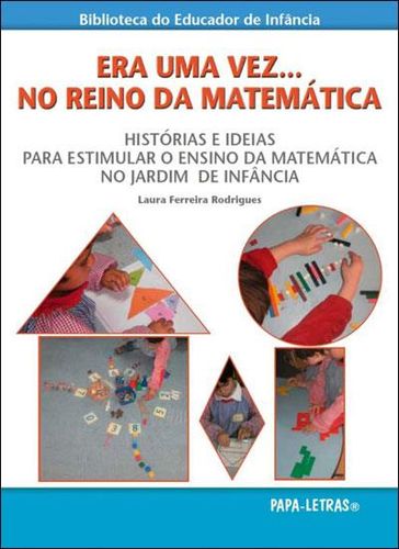 [9789898214461] Era Uma Vez... No Reino Da Matemática û Histórias E Ideias Para Estimular O Ensi