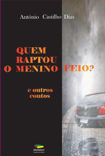 [9789898253309] Quem Raptou o Menino Feio? e Outros Contos