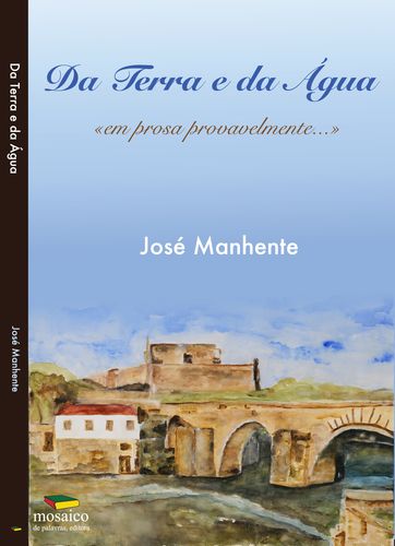 [9789898253958] Da Terra e Da Água: Em Prosa Provavelmente