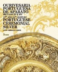 [9789898410245] Ourivesaria Portuguesa de Aparato-séc. XVeXVI