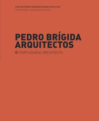 [9789898456564] Pedro Brigida + Alice Faria - Casa das Penhas Douradas ûArquitetura / Casa das P
