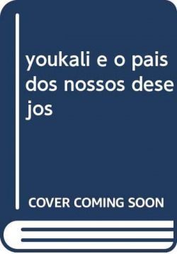 [9789898465221] youkali e o pais dos nossos desejos