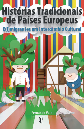 [9789898514561] Histórias Tradicionais de Países Europeus - E(i)migrantes em Intercâmbio Cultura