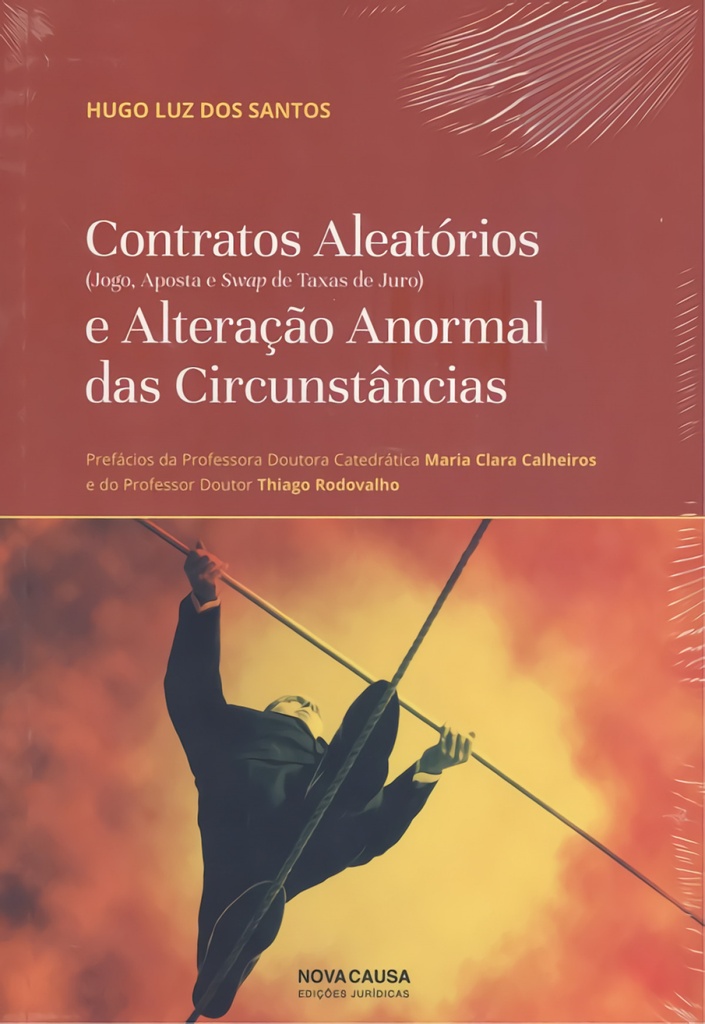 [9789898515902] Contratos Aleatórios e Añteração Anormal Das Circunstâncias