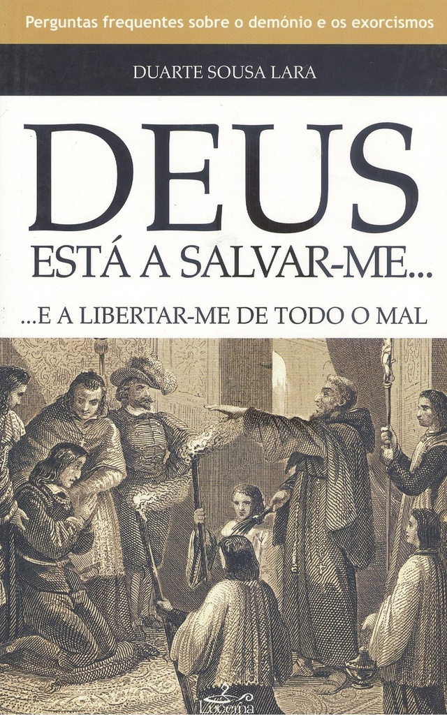 [9789898516930] Deus esta a salvar-me...e a libertar-me de todo mal