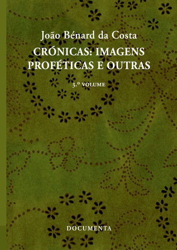 [9789898566713] Crónicas: Imagens Proféticas e Outras (3.º Volume)