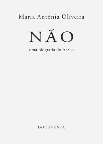 [9789898566805] Não - Uma Biografia Do Ar.co