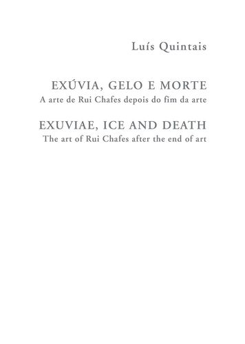 [9789898566935] Exúvia, Gelo e Morte - a Arte de Rui Chafes Depois Do Fim Da Arte