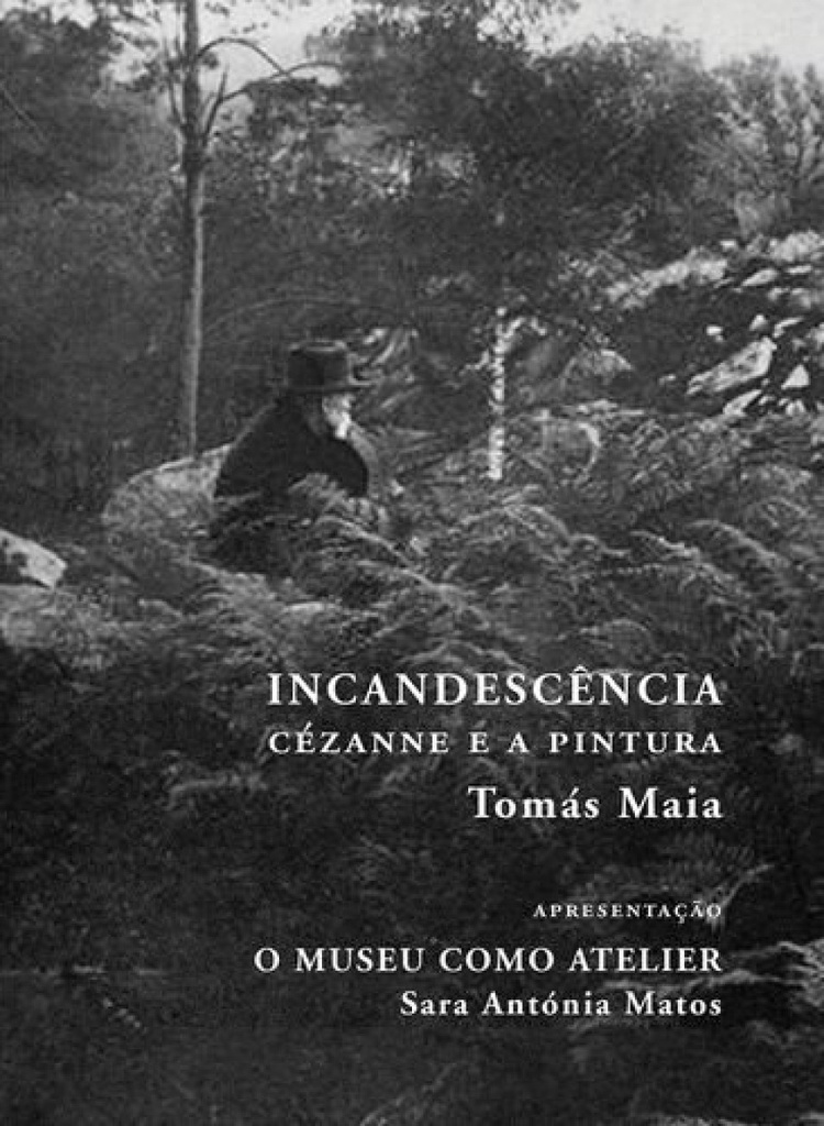 [9789898618658] Incandescência - Cézanne e a Pintura