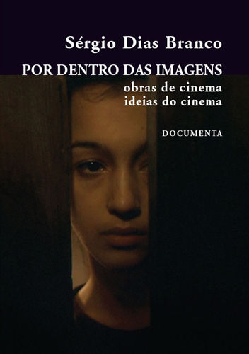 [9789898618924] Por Dentro Das Imagens - Obras de Cinema, Ideias de Cinema