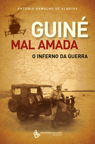 [9789898647047] Guiné mal amada, o inferno da guerra