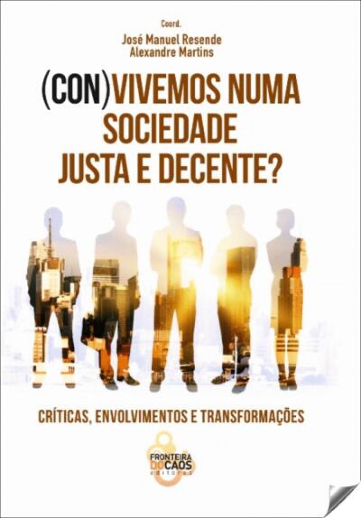 Vivemos Numa Sociedade Justa e Decente?