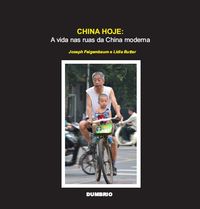 [9789898717283] China Hoje: a Vida Nas Ruas Da China Moderna